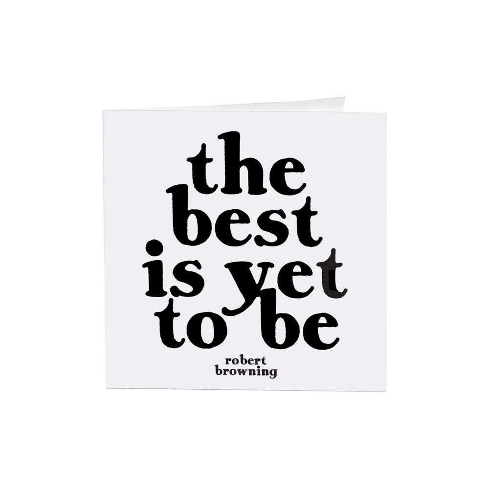 Quotables Card - Best is Yet to Be!