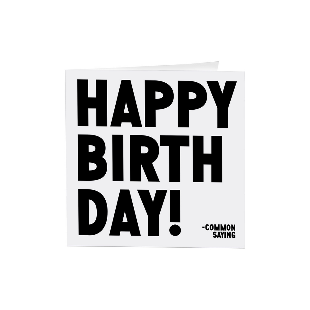 Quotables Card - Happy Birthday!