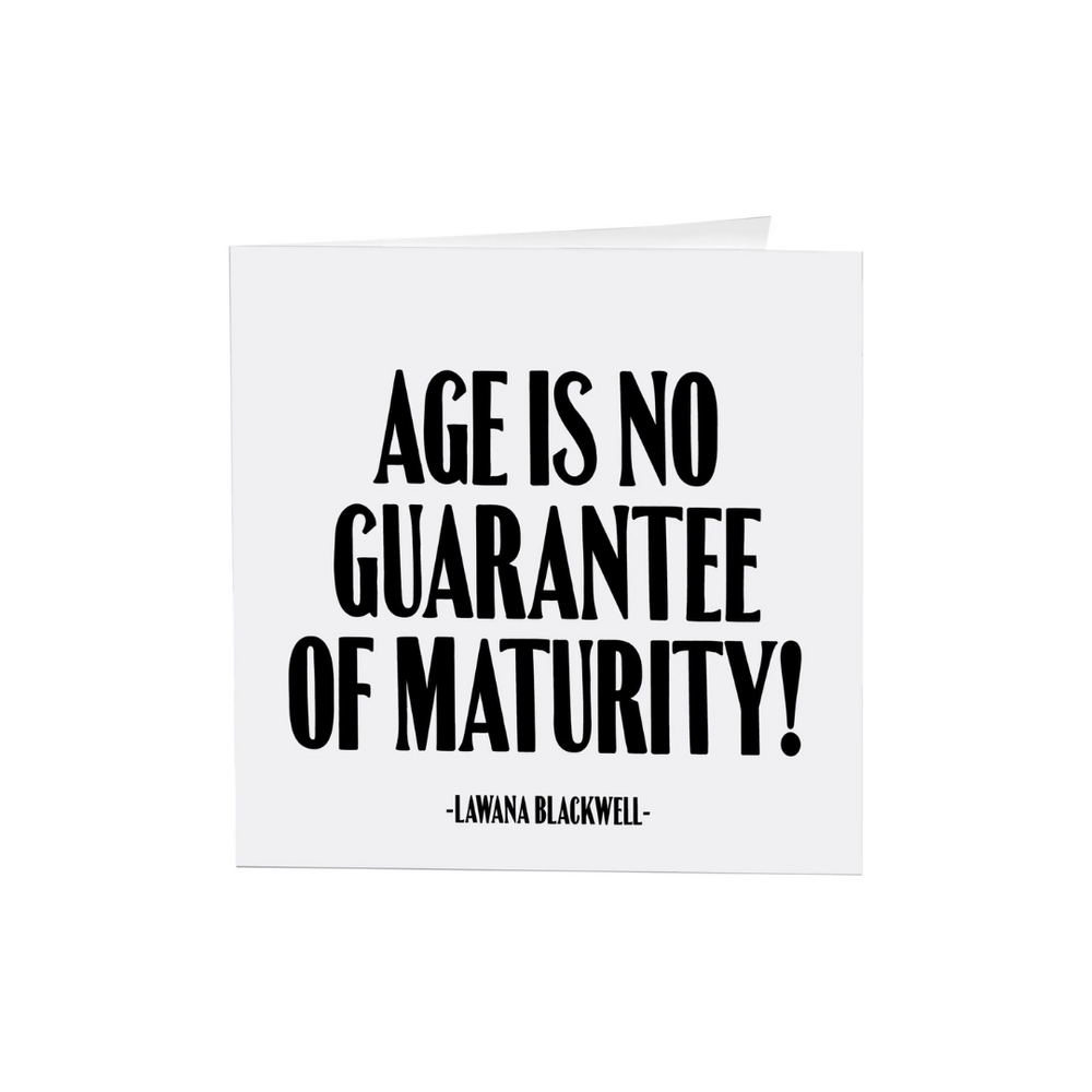 Quotables Card - Age is No Guarantee