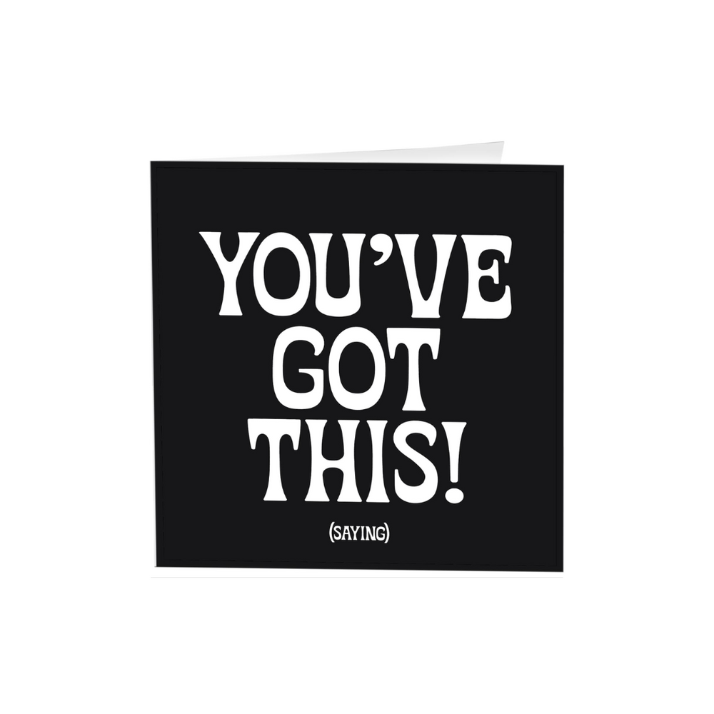 Quotables Card - You've Got This!