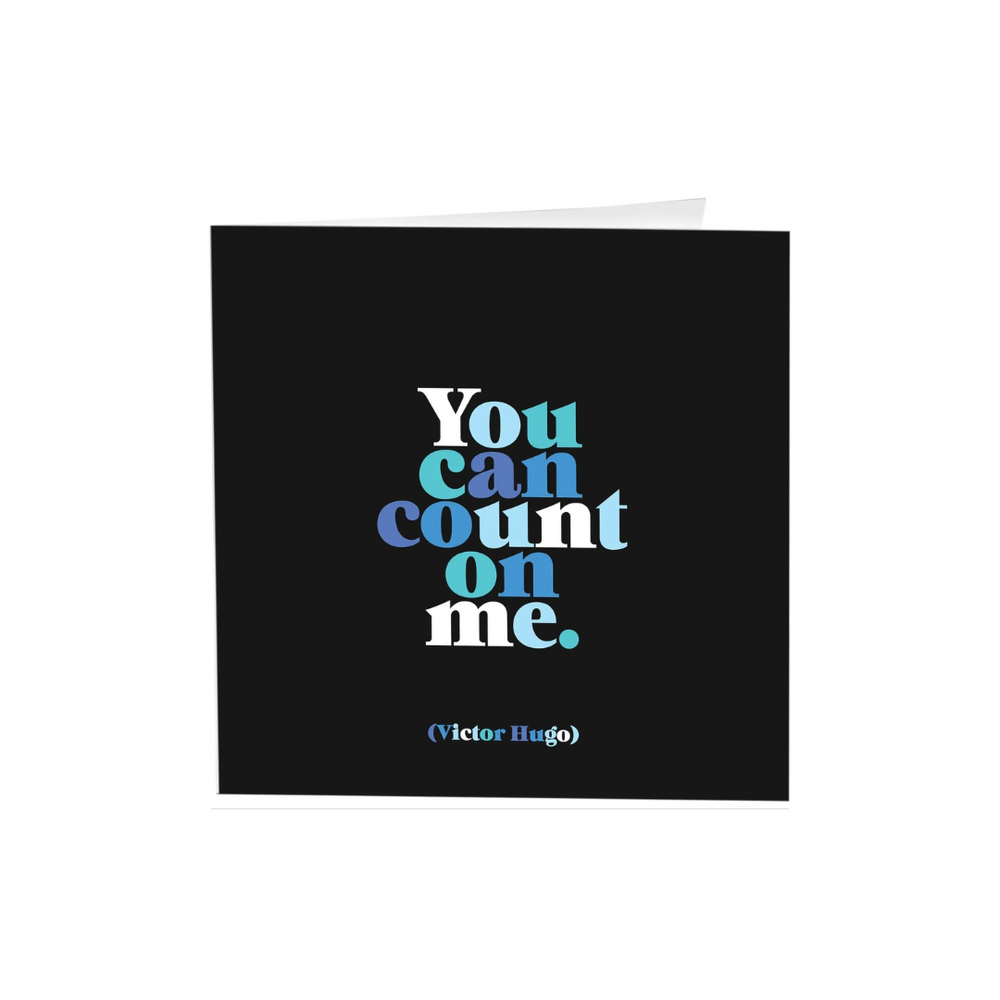 Quotables Card - You Can Count on Me