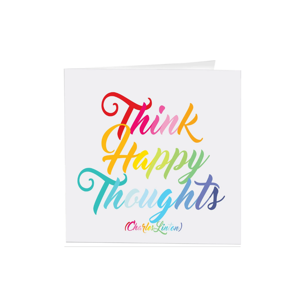 Quotables Card - Think Happy Thoughts