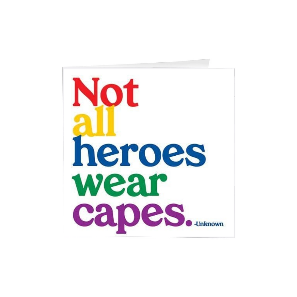 Quotables Card - Not All Heroes