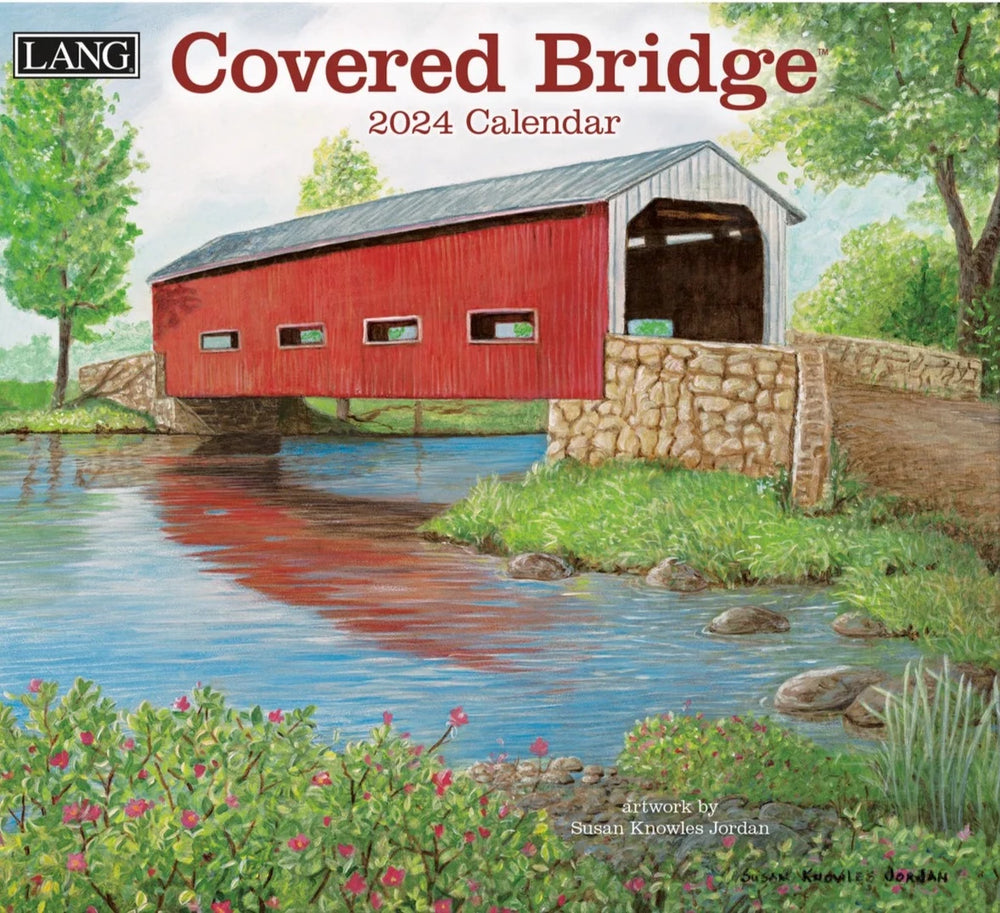 Lang 2024 Calendar Covered Bridge Rob McIntosh