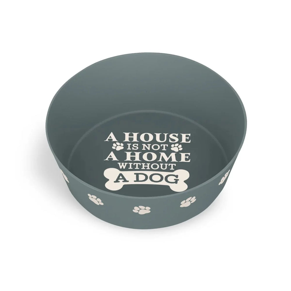 The Dog Bowl A House is Not a Home