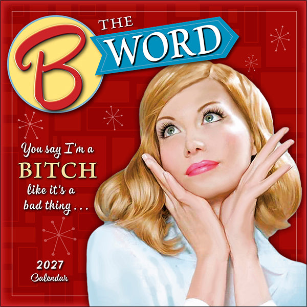 Sellers Publishing Wall Calendar The B Word