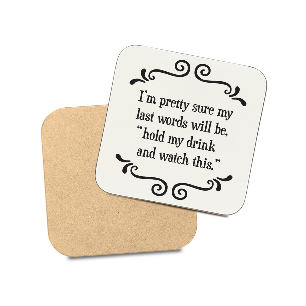 Scrunchy Face Coasters - Last Words