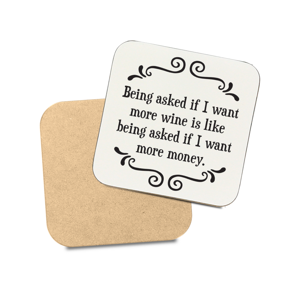 Scrunchy Face Coasters - Want More Wine