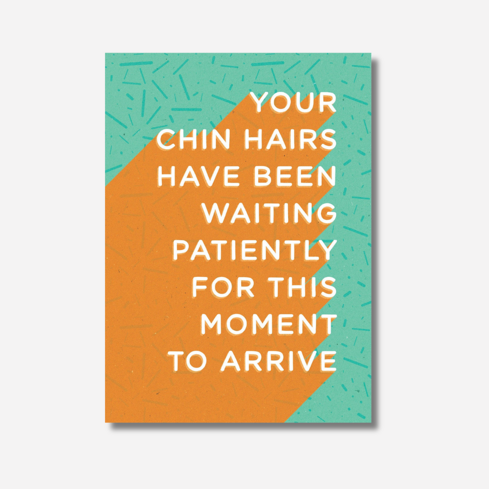 Let's be Frank Card - Chin Hairs