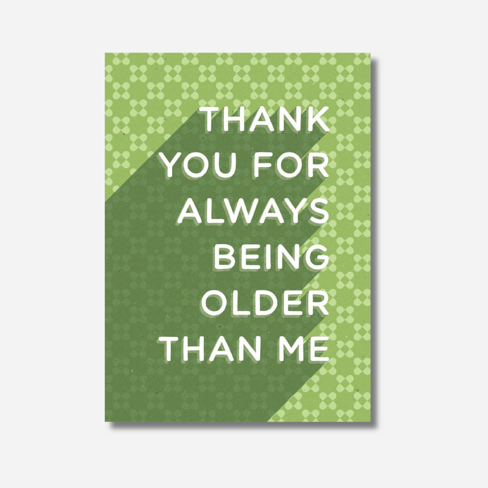 Let's be Frank Card - Older Than Me