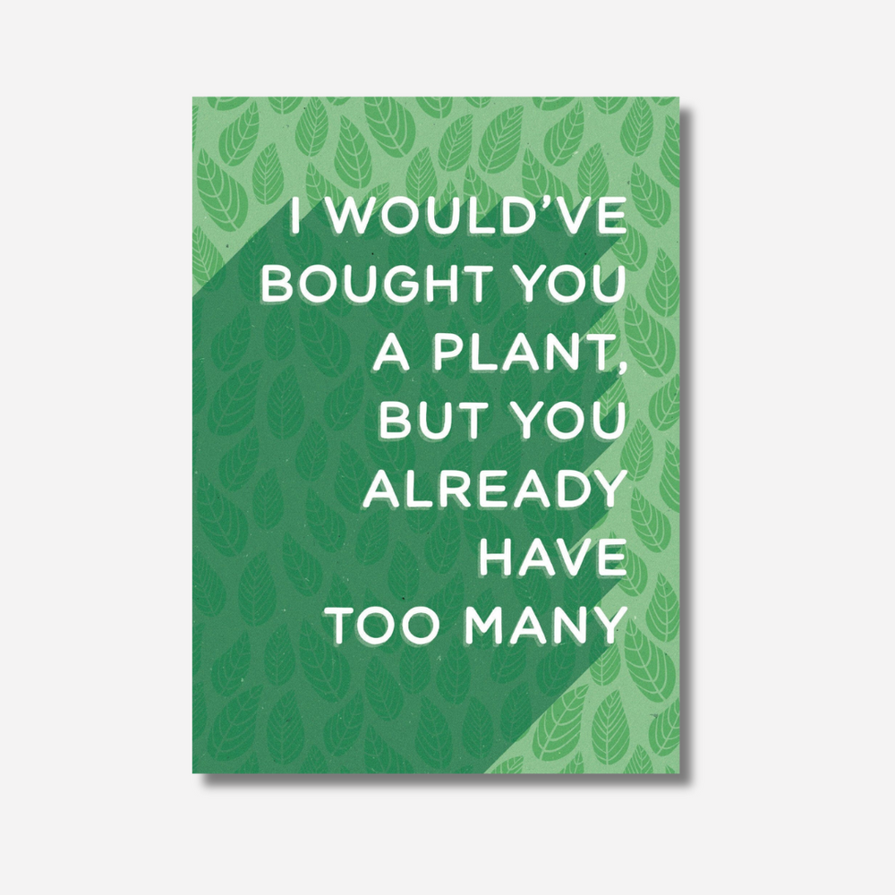 Let's be Frank Card - Bought a Plant