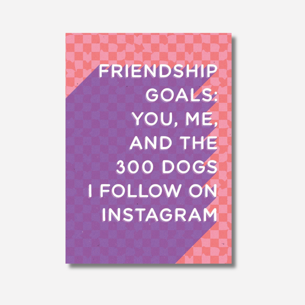 Let's be Frank Card - Friendship Goals