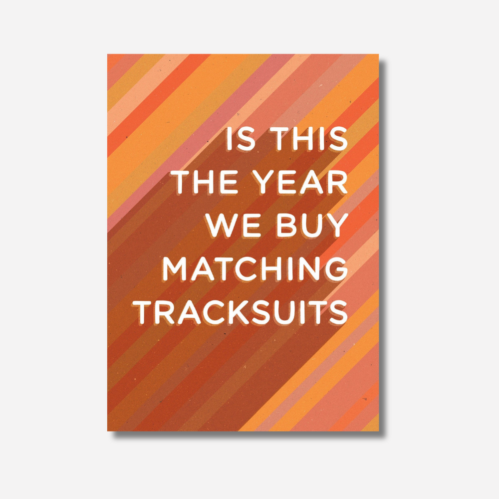 Let's be Frank Card - Matching Tracksuits