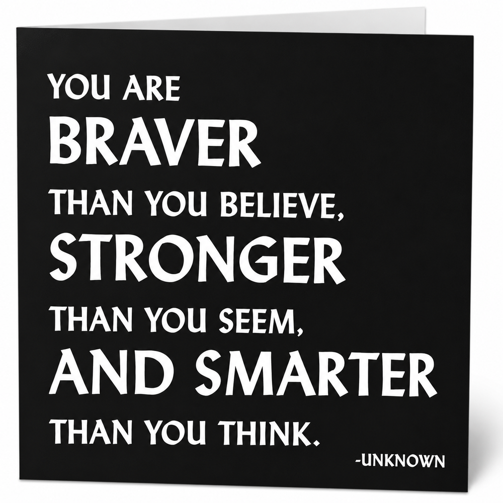 Quotables Card - Braver, Stronger, Smarter