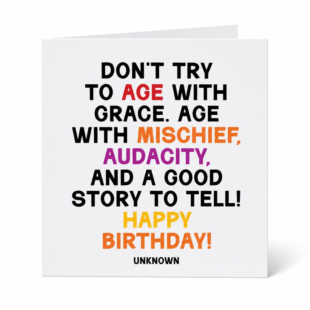 Quotables Card - Don't Age with Grace