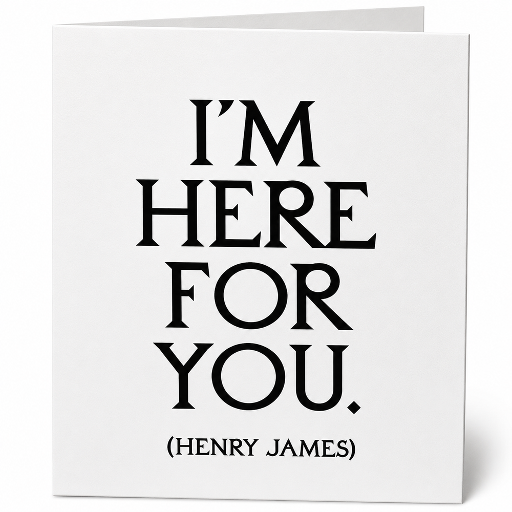 Quotables Card - I'm Here for You