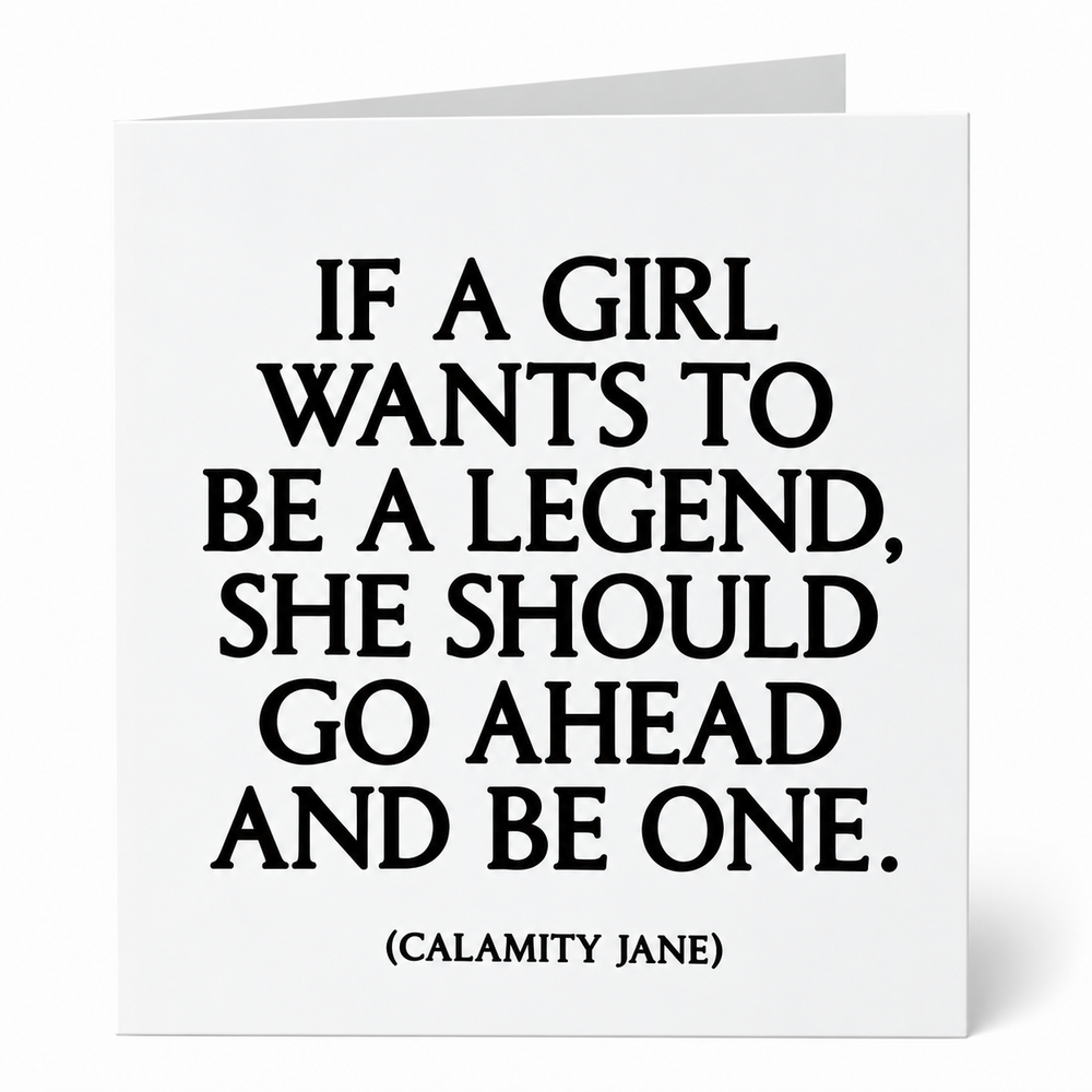 Quotables Card - If a Girl Wants