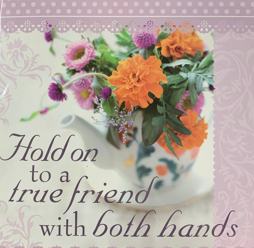 Sentiment Kitchen Towel - Hold on to a True Friend